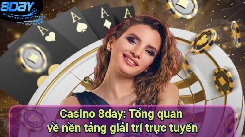 cac-tro-choi-pho-bien-duoc-san-don-nhat-hien-nay-tai-casino-8day